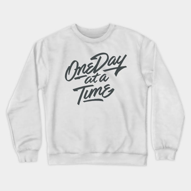 'One Day At a Time' PTSD Mental Health Shirt Crewneck Sweatshirt by ourwackyhome